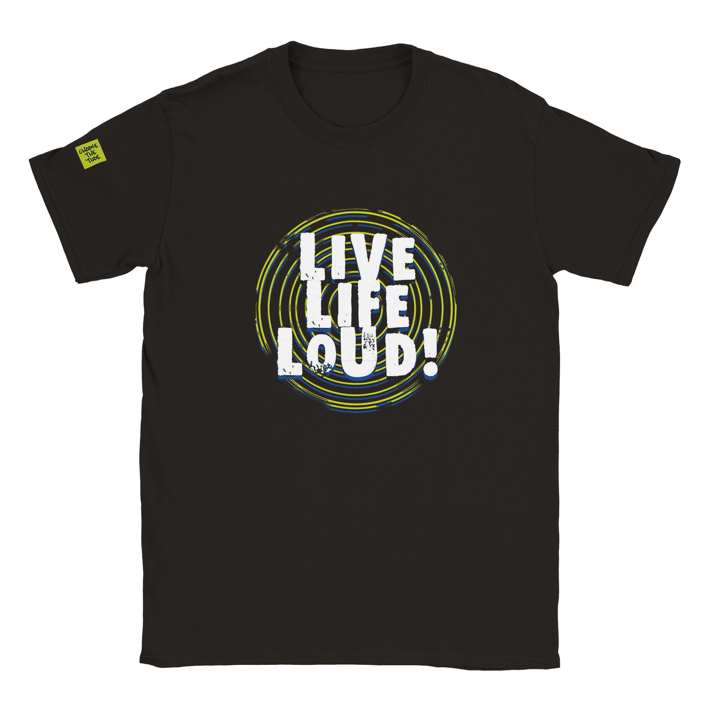 Live Life Loud Green Classic Unisex Crewneck T-shirt