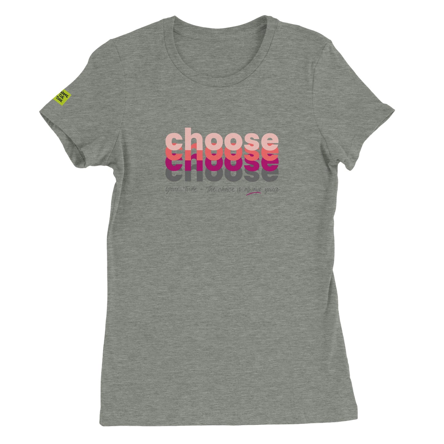 Choose Pink Premium Womens Crewneck T-shirt