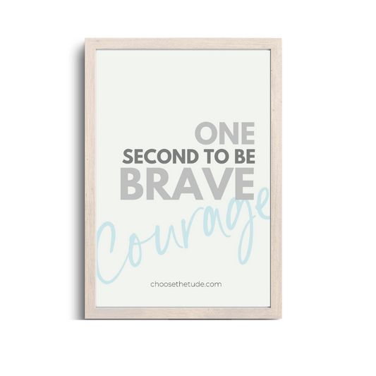One second to be brave Wall Art Small