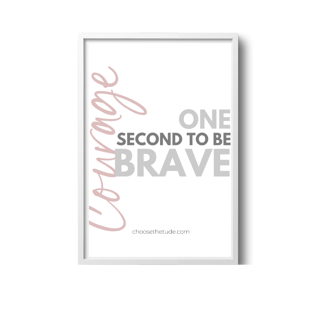 One second to be brave Wall Art Small